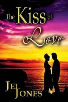 Kiss of Love by Jel Jones Paperback