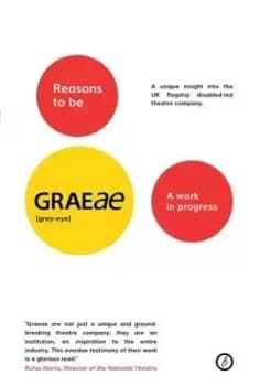 Reasons to be Graeae by Jenny Sealey