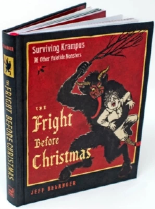 The Fright Before Christmas : Surviving Krampus and Other Yuletide Monsters, Witches, and Ghosts Hardback