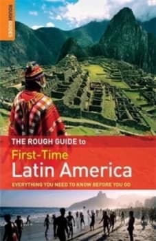 The Rough Guide to First-Time Latin America by Polly Rodger Brown Book