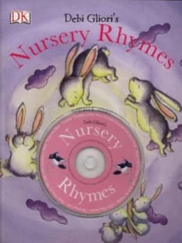 The Dorling Kindersley Book of Nursery Rhymes by Debi Gliori Book