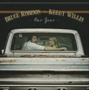 Our Year by Bruce Robison & Kelly Willis CD Album