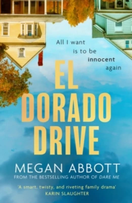 El Dorado Drive. Hardback. By Megan Abbott Books