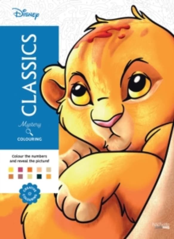 Mystery Colouring - Classics : Reveal iconic Disney characters with colour by number Paperback / softback