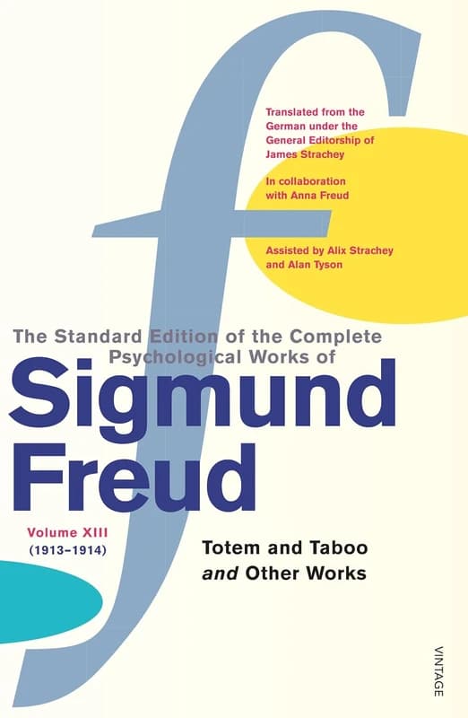 The Standard Edition of the Complete Psychological Works of Sigmund Freud Vol 13 Paperback Book