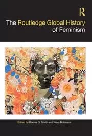 The Routledge Global History of Feminism