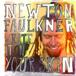 Write It On Your Skin by Newton Faulkner CD Album