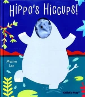 Hippos Hiccups by Maxine Lee Hardback
