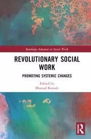 Revolutionary Social Work Promoting Systemic Changes