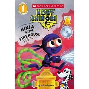Ninja at the Firehouse (Moby Shinobi: Scholastic Reader, Level 1) Paperback 2018