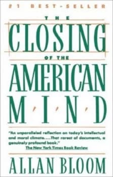 The Closing of the American Mind by Allan Bloom Paperback