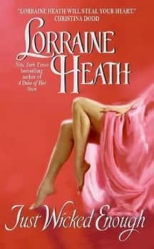 Just Wicked Enough by Lorraine Heath Paperback