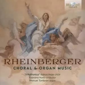 Rheinberger Choral & Organ Music by Josef Gabriel Rheinberger CD Album