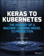keras to kubernetes the journey of a machine learning model to production