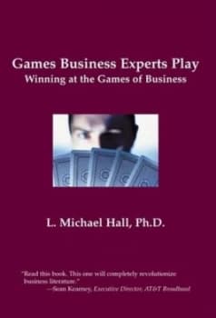 Games Business Experts Play by L. Michael Hall Hardback