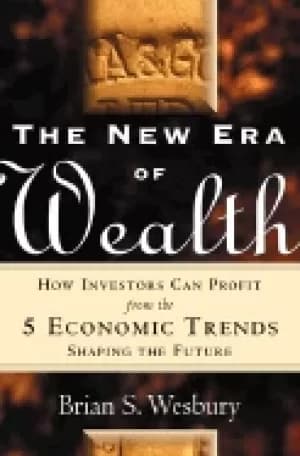 new era of wealth how investors can profit from the 5 economic trends shapi