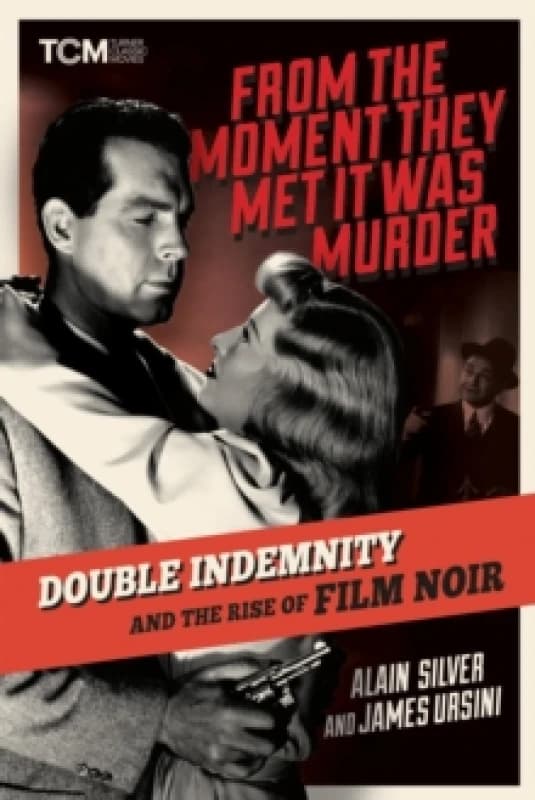 From the Moment They Met It Was Murder. Hardback. By Alain Silver, James Ursini Books