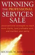 winning the professional services sale unconventional strategies to reach m