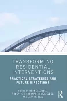 Transforming Residential InterventionsPractical Strategies and Future Directions