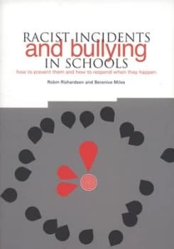 Racist Incidents and Bullying in Schools by Robin Richardson Paperback