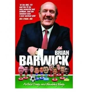 Anfield Days and Wembley Ways by Brian Barwick Hardback