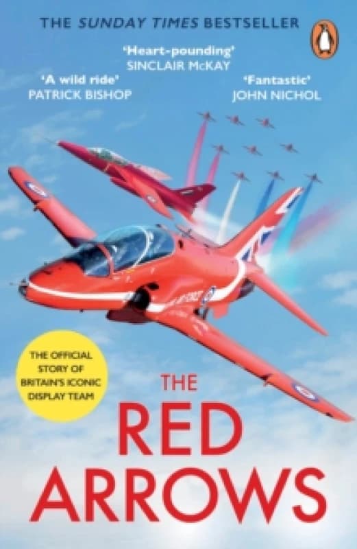 The Red Arrows : The Sunday Times Bestseller Paperback / softback