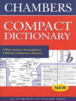 Chambers Compact Dictionary by Editors of Chambers Hardback