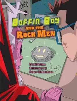Boffin Boy and the rock men by David Orme