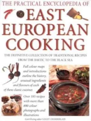 The practical encyclopedia of East European cooking by Lesley Chamberlain