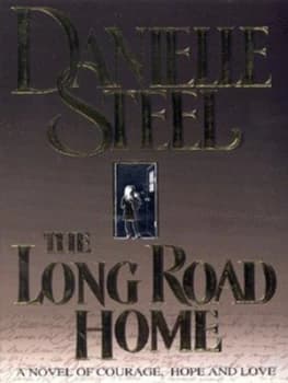The Long Road Home by Danielle Steel Paperback