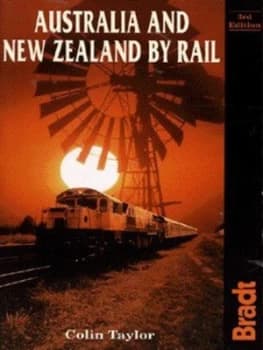 Australia and New Zealand by Rail by Colin Taylor Paperback