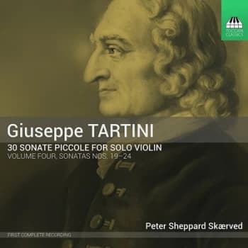 Giuseppe Tartini 30 Sonate Piccole for Solo Violin Sonatas Nos 19-24 - Volume 4 by Giuseppe Tartini CD Album