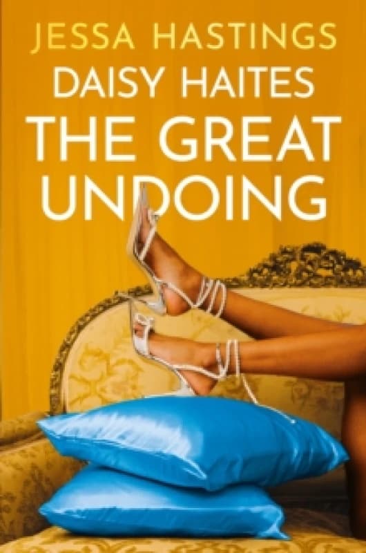 Daisy Haites: The Great Undoing : Book 4 Paperback / softback
