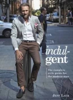Indul-Gent by Jeff Lack Hardback