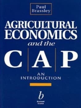 Agricultural Economics and the Cap by Paul Brassley Paperback