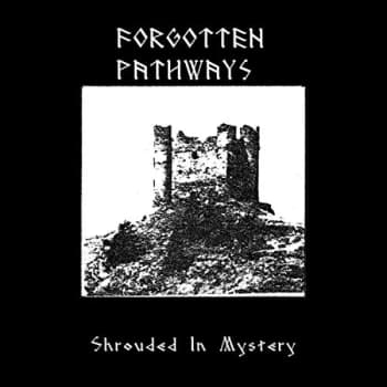 Forgotten Pathways - Shrouded in Mystery Vinyl