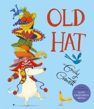 Old hat by Emily Gravett