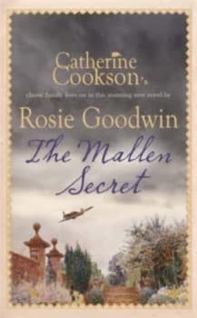The Mallen Secret by Rosie Goodwin Hardback