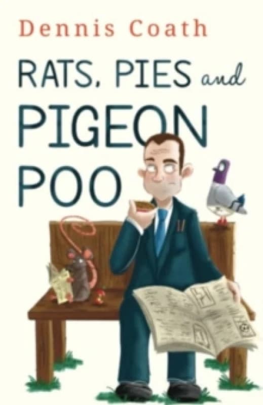 Rats, Pies and Pigeon Poo Paperback / softback