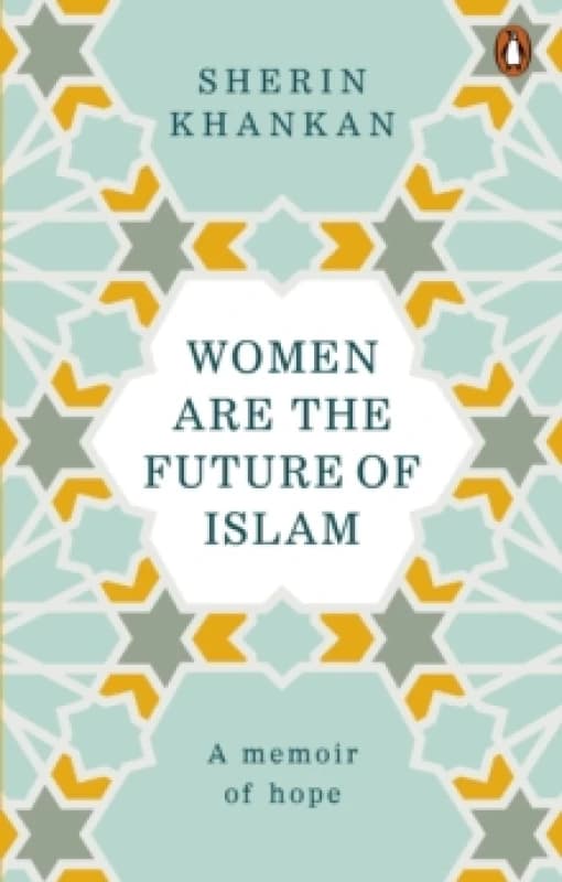 Women are the Future of Islam Paperback / softback