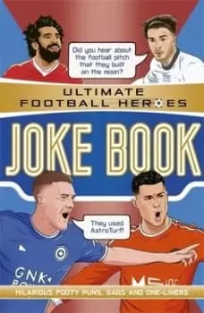 Ultimate football heroes joke book - Saaleh Patel - Paperback - Used