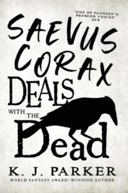 Saevus Corax Deals with the Dead : Corax Book 1 Paperback / softback