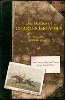 The Diaries of Charles Greville by Edward Pearce Paperback