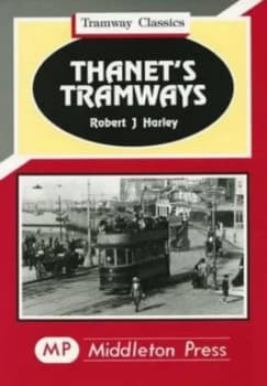 Thanets Tramways Book