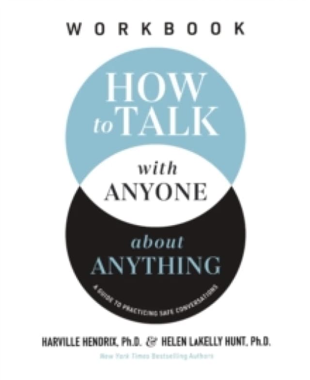 How to Talk with Anyone about Anything Workbook : A Guide to Practicing Safe Conversations Paperback / softback