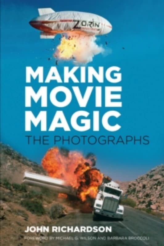 Making Movie Magic: The Photographs Hardback