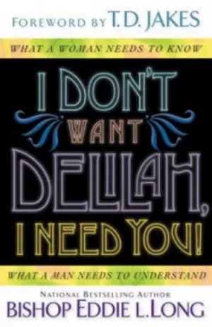 I dont want Delilah I need you by Eddie Long