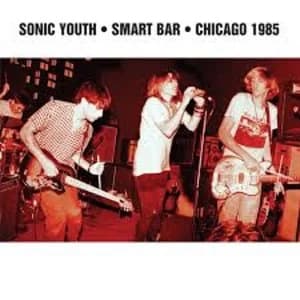 Sonic Youth - Smart Bar Chicago 1985 Vinyl