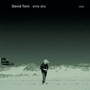 David Torn - Only Sky CD