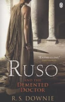 Ruso and the Demented Doctor by R. S. Downie Book